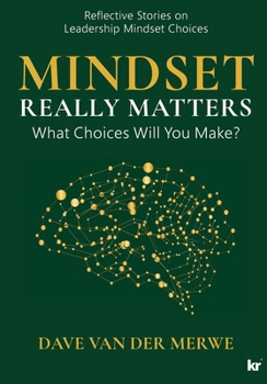 Paperback Mindset Really Matters: What Choices Will You Make Book