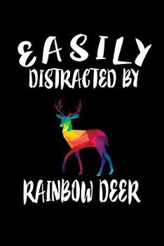 Paperback Easily Distracted By Rainbow Deer: Animal Nature Collection Book