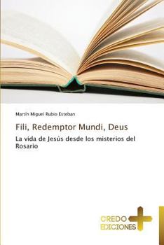 Fili, Redemptor Mundi, Deus