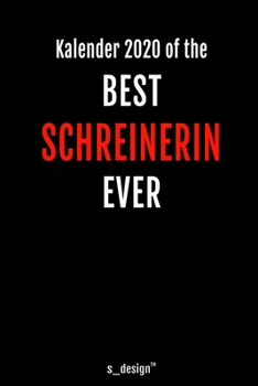 Kalender 2020 für Schreiner / Schreinerin: Wochenplaner / Tagebuch / Journal für das ganze Jahr: Platz für Notizen, Planung / Planungen / Planer, Erinnerungen und Sprüche (German Edition)
