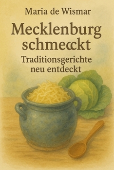 Paperback Mecklenburg schmcekt: Traditionsgerichte neu entdeckt [German] Book