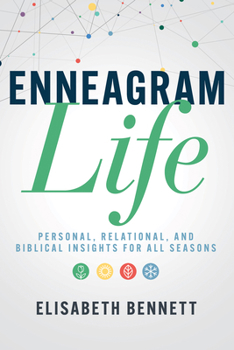 Paperback Enneagram Life: Personal, Relational, and Biblical Insights for All Seasons Book
