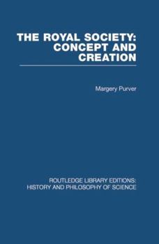 Paperback The Royal Society: Concept and Creation Book