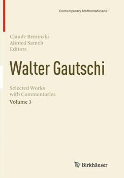 Paperback Walter Gautschi, Volume 3: Selected Works with Commentaries Book