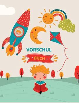 Paperback Das Vorschulbuch: Die perfekte Kombination aus Malbuch, Rätselbuch und Puzzlebuch für Kinder [German] Book