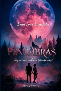 Paperback Penumbras: Libro 2.5 de Luna Escarlata [Spanish] Book