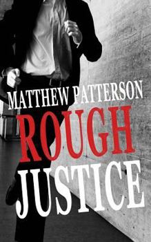 Paperback Thriller: Rough Justice Book