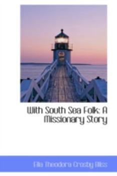Paperback With South Sea Folk: A Missionary Story Book