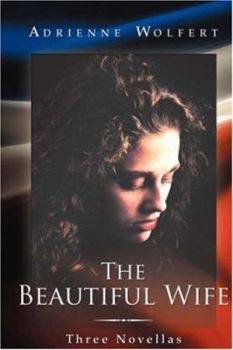 Paperback The Beautiful Wife: Three Novellas Book