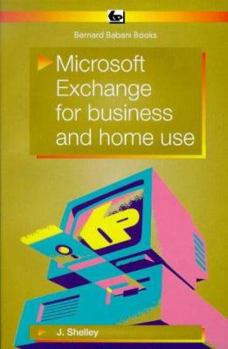 Paperback Microsoft Exchange for Business and Home Use (BP) Book