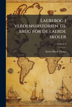 Laerebog i verdenshistorien til brug for de laerde skoler; 3
