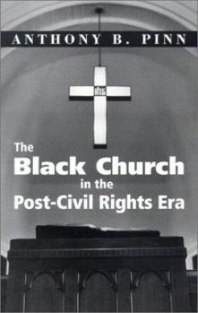 Paperback The Black Church in the Post-Civil Rights Era Book