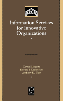 Hardcover Information Services for Innovative Organizations Book