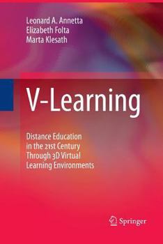 Paperback V-Learning: Distance Education in the 21st Century Through 3D Virtual Learning Environments Book