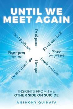 Paperback Until We Meet Again: Insights from the Other Side on Suicide Book