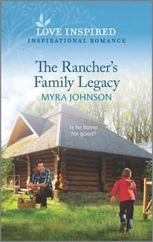 Mass Market Paperback The Rancher's Family Legacy: An Uplifting Inspirational Romance Book