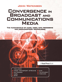 Paperback Convergence in Broadcast and Communications Media Book