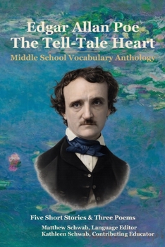 The Tell-Tale Heart: Middle School Vocabulary Anthology