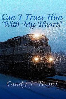 Paperback Can I Trust Him With My Heart? Book