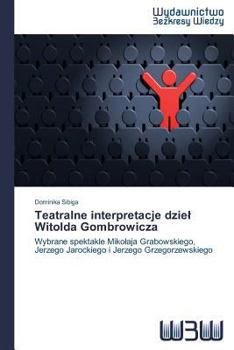 Paperback Teatralne interpretacje dziel Witolda Gombrowicza [Polish] Book