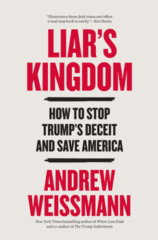 Paperback Liar's Kingdom: How to Stop Trump's Deceit and Save America [Large Print] Book