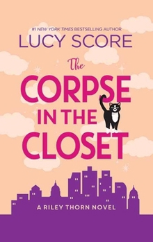 Corpse in the Closet : Riley Thorn