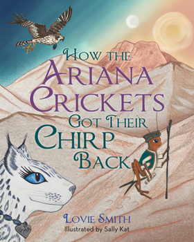 Hardcover How the Ariana Crickets Got Their Chirp Back Book