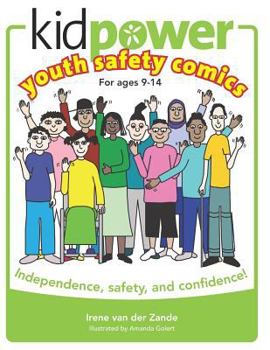 Paperback Kidpower Youth Safety Comics: Independence, Safety, and Confidence! Book