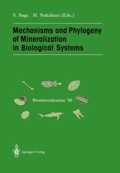 Paperback Mechanisms and Phylogeny of Mineralization in Biological Systems: Biomineralization '90 Book