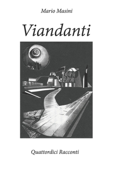 Paperback Viandanti: Quattordici Racconti [Italian] Book