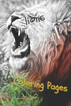 Paperback Lions Coloring Pages: Lions Beautiful Drawings for Adults Relaxation Book