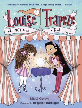 Paperback Louise Trapeze Will Not Lose a Tooth Book