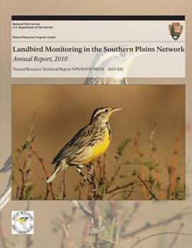 Paperback Landbird Monitoring in the Southern Plains Network: Annual Report, 2010 Book