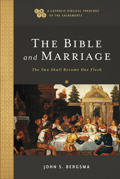 Paperback The Bible and Marriage: The Two Shall Become One Flesh Book