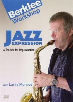 DVD Jazz Expression: A Toolbox for Improvisation Book