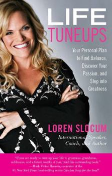 Paperback Life Tuneups: Your Personal Plan to Find Balance, Discover Your Passion, and Step Into Greatness Book