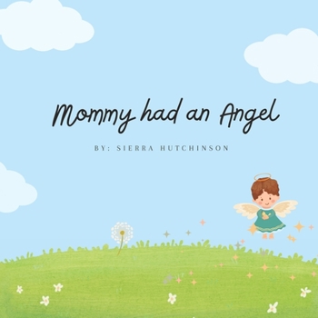 Paperback Mommy had an Angel Book