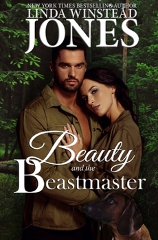 Beauty and the Beastmaster - Book #3 of the Mystic Springs