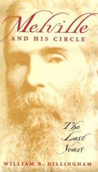 Hardcover Melville and His Circle: The Last Years Book