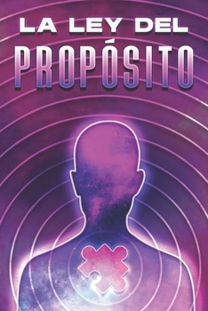 Paperback La Ley del Propósito: Leyes del Universo #14 [Spanish] Book