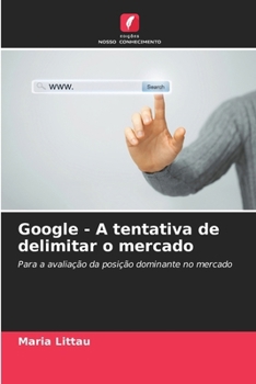 Paperback Google - A tentativa de delimitar o mercado [Portuguese] Book