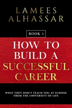 Paperback How to Build a Successful Career: Book 1 Book