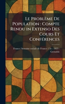 Hardcover Le Problème De Population: Compte Rendu in Extenso Des Cours Et ConfÃ(c)rences [French] Book