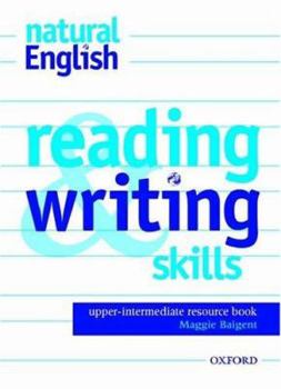 Natural English: Reading and Writing Skills Resource Book Upper-Intermediate Level