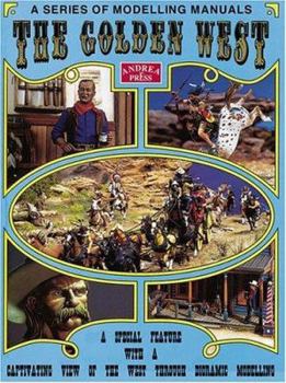 Paperback Golden West: A Special Feature with a Captivating View of the West Through Diorama Modelling Book