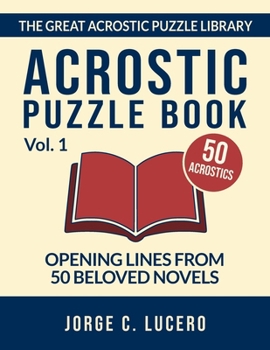 Paperback Acrostic Puzzle Book: Opening Lines from 50 Beloved Novels Book