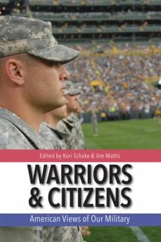 Hardcover Warriors and Citizens: American Views of Our Military Book