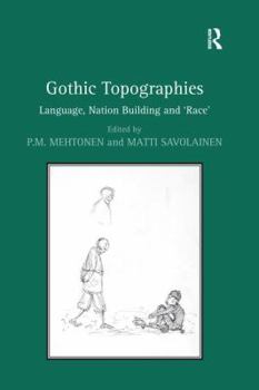 Paperback Gothic Topographies: Language, Nation Building and 'Race' Book