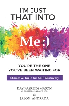 Paperback I'm Just That Into Me: You're The One You've Been Waiting For Book