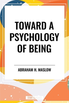 Toward a Psychology of Being